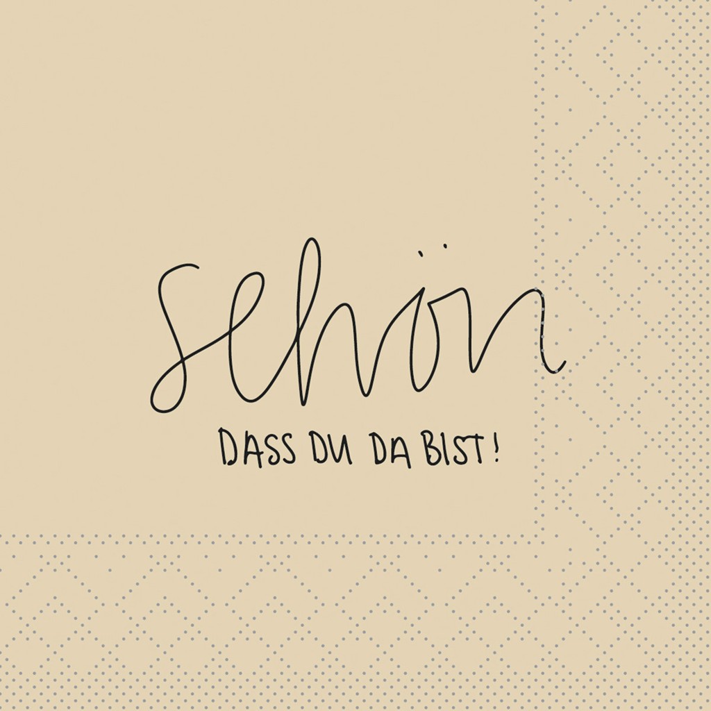 Tissue Serviette Schön, dass du da bist  24 x 24 cm 1/4 Falz 3-lg.